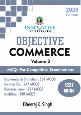 Objective Commerce (MCQs For Competitive Examinations) - Volume 3