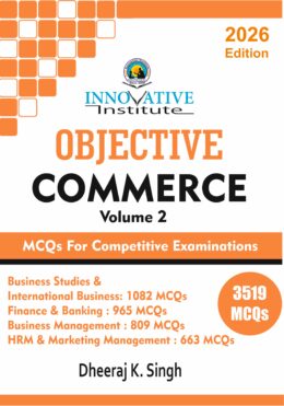 Objective Commerce (MCQs For Competitive Examinations) - Volume 2